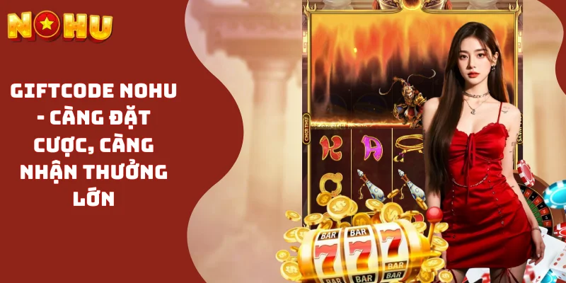 Giftcode Nohu