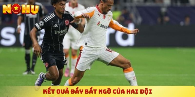 Kết quả đầy bất ngờ của hai đội